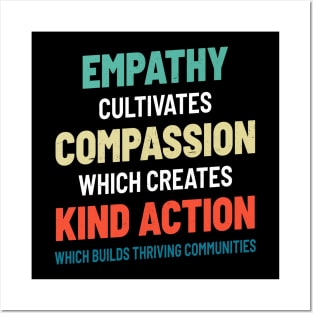 Empathy Compassion Kind Action Communities - Cool Typograph Posters and Art